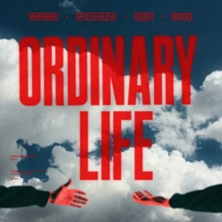 Imanbek, Wiz Khalifa & KDDK ft. Kiddo - Ordinary Life